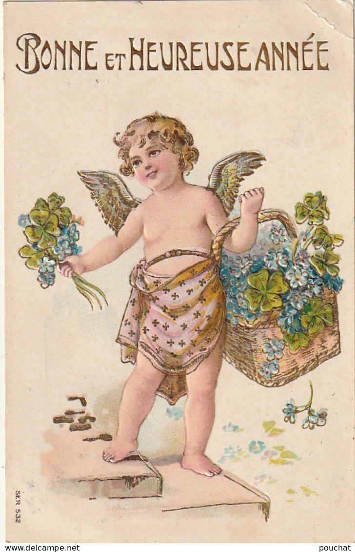 UR 26- " BONNE ET HEUREUSE ANNEE " - CARTE GAUFREE - ANGELOT AVEC PANIER DE MYOSOTIS ET TREFLE - DORURE - New Year