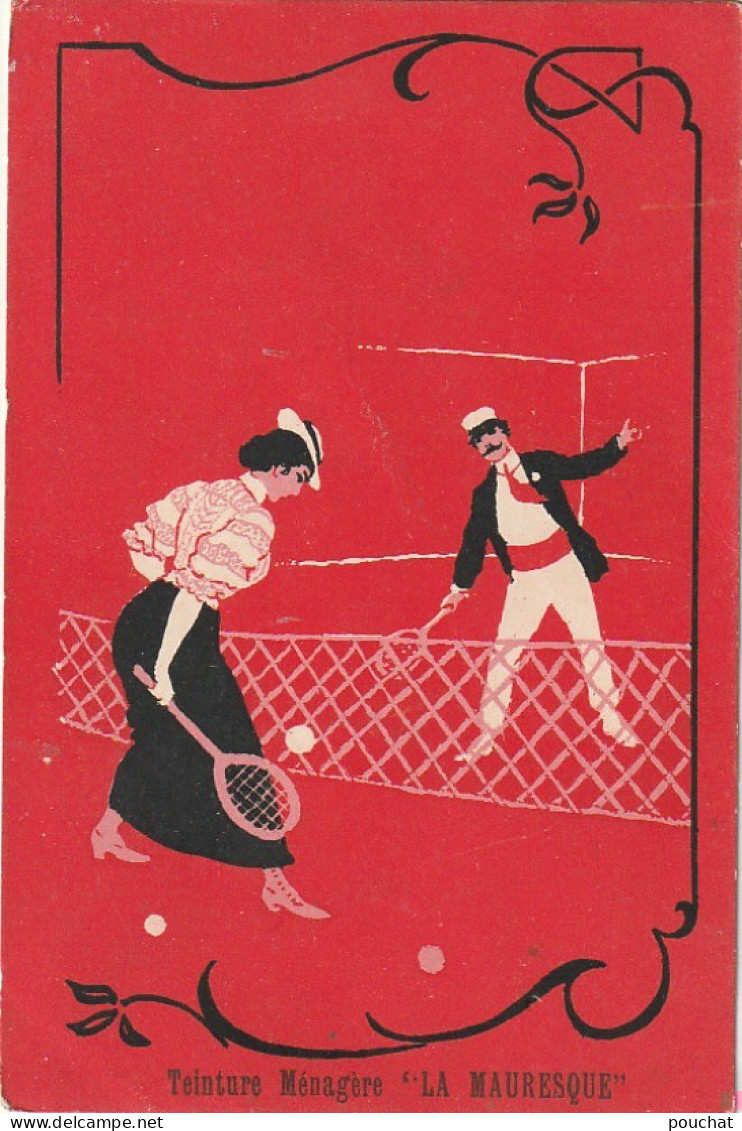 UR 26- CARTE PUBLICITAIRE TEINTURE " LA MENAGERE " - COUPLE JOUANT AU TENNIS  - Tennis