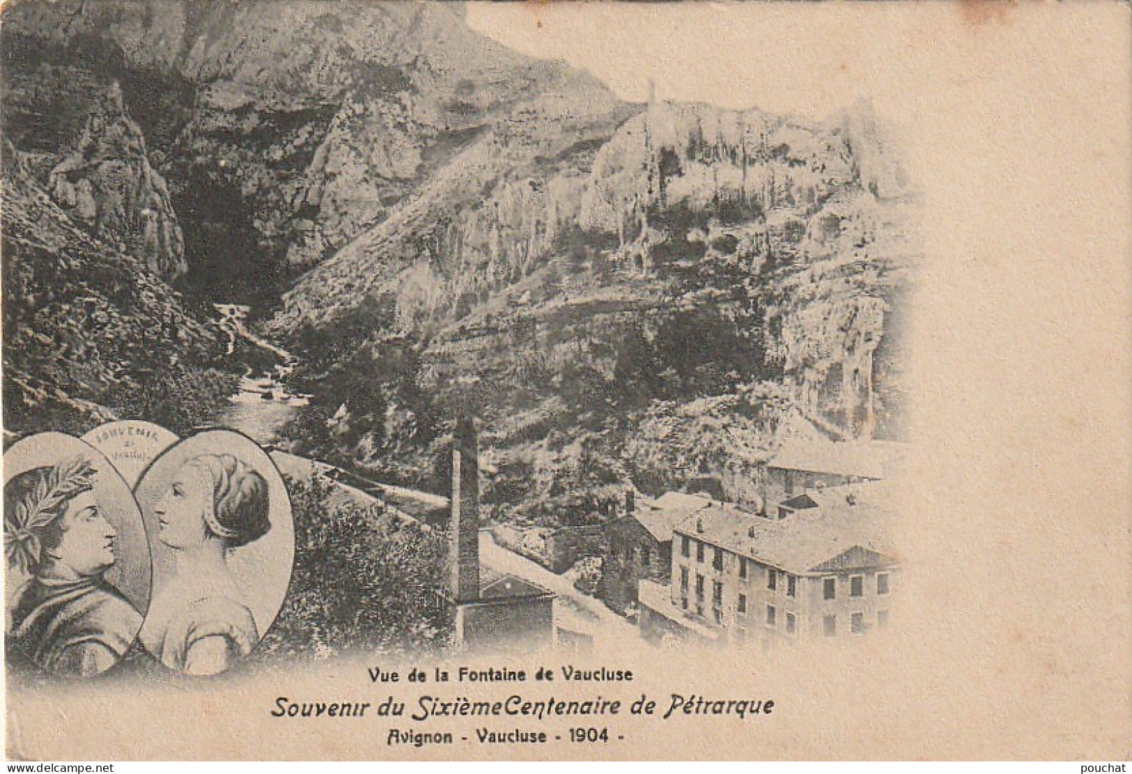 VE 3-(84) VUE DE LA FONTAINE DE VAUCLUSE - SOUVENIR DU SIXIEME CENTENAIRE DE PETRARQUE (1904) - PORTRAITS  - Other & Unclassified