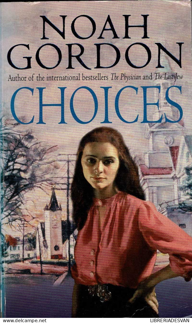 Choices - Noah Gordon - Literatura