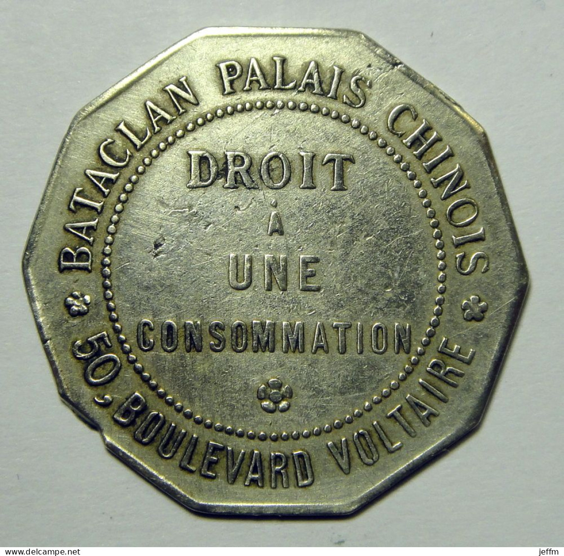 Bataclan Palais Chinois - Droit à Une Consommation - 50 Blvd Voltaire Paris - INEDIT - Monedas / De Necesidad