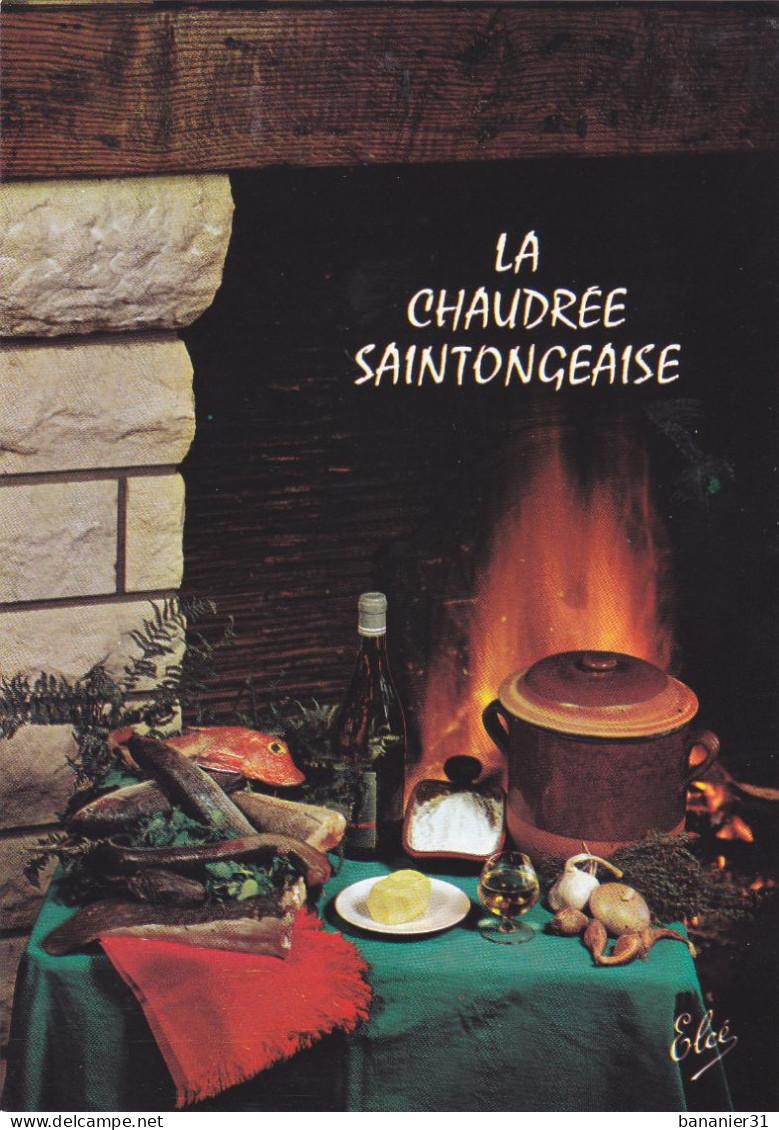 CPSM RECETTE DE CUISINE - La Chaudrée Saintongeaise - Soupe De Poissons  Elcé N° 1679 Chatagneau Bordeaux - Recepten (kook)