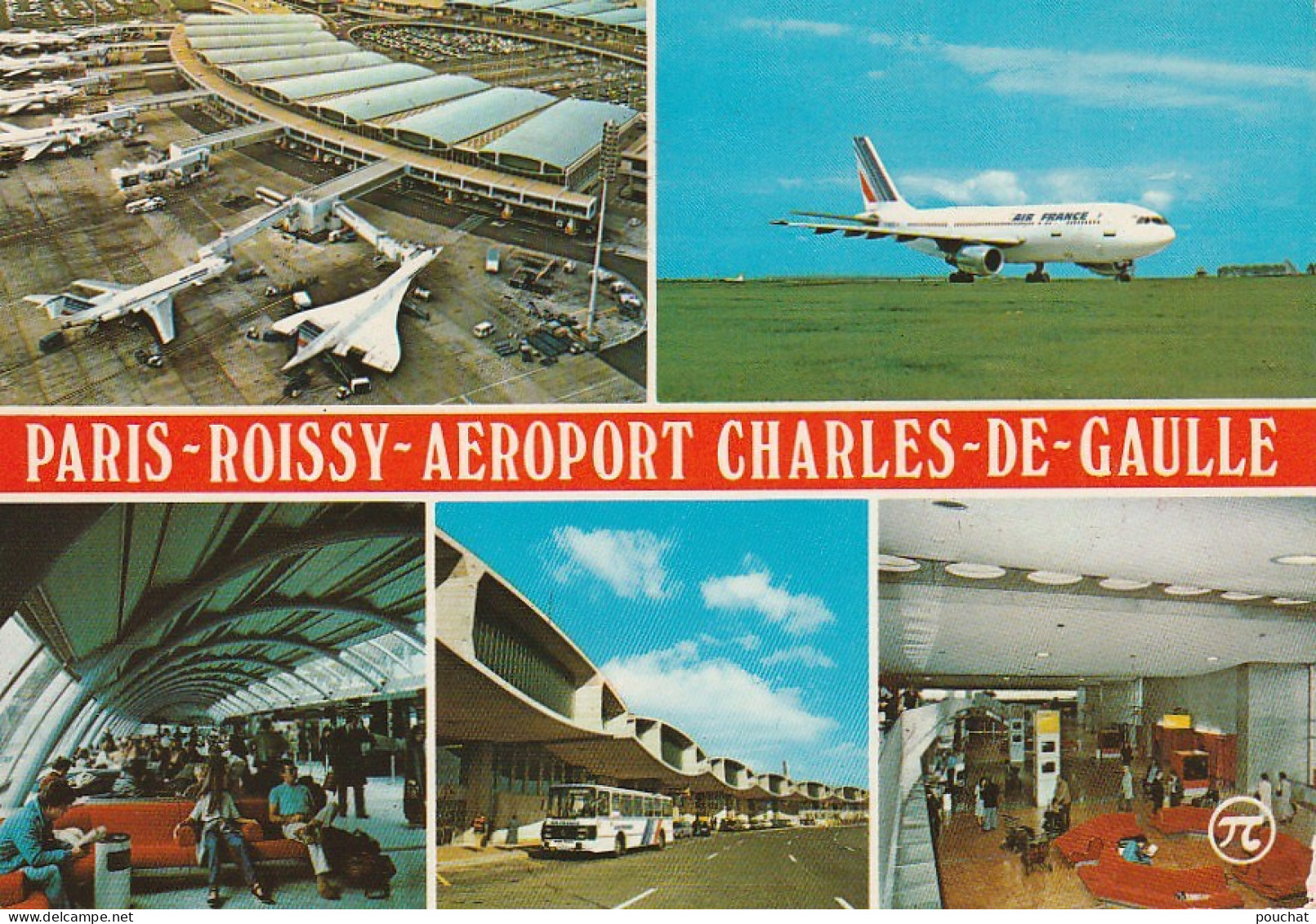 VE 20-(95) ROISSY EN FRANCE - CARTE MULTIVUES COULEURS - L' AEROGARE 2 DE L' AEROPORT CHARLES DE GAULLE - CONCORDE , - Roissy En France