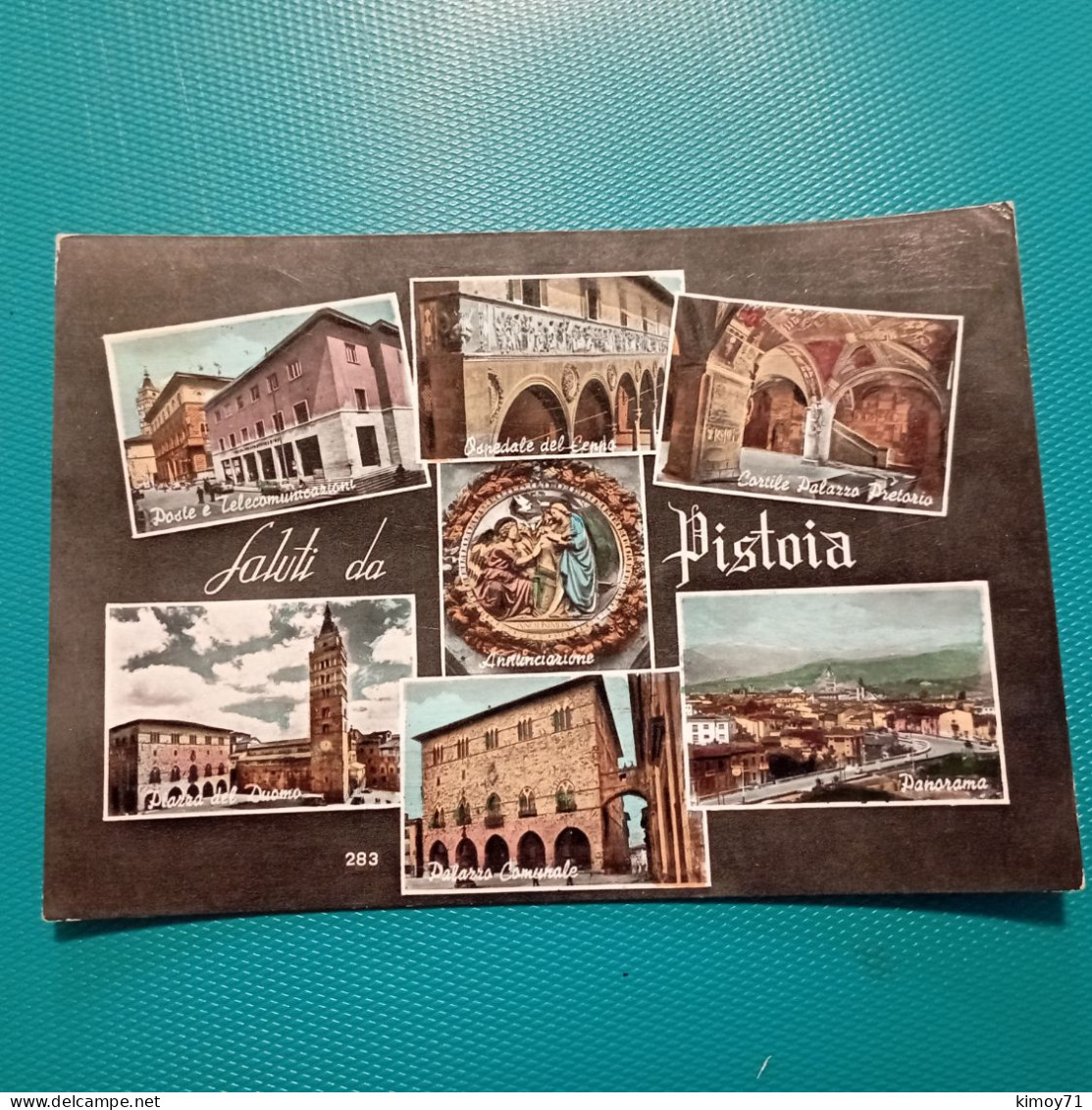 Cartolina Saluti Da Pistoia. Viaggiata 1958 - Pistoia