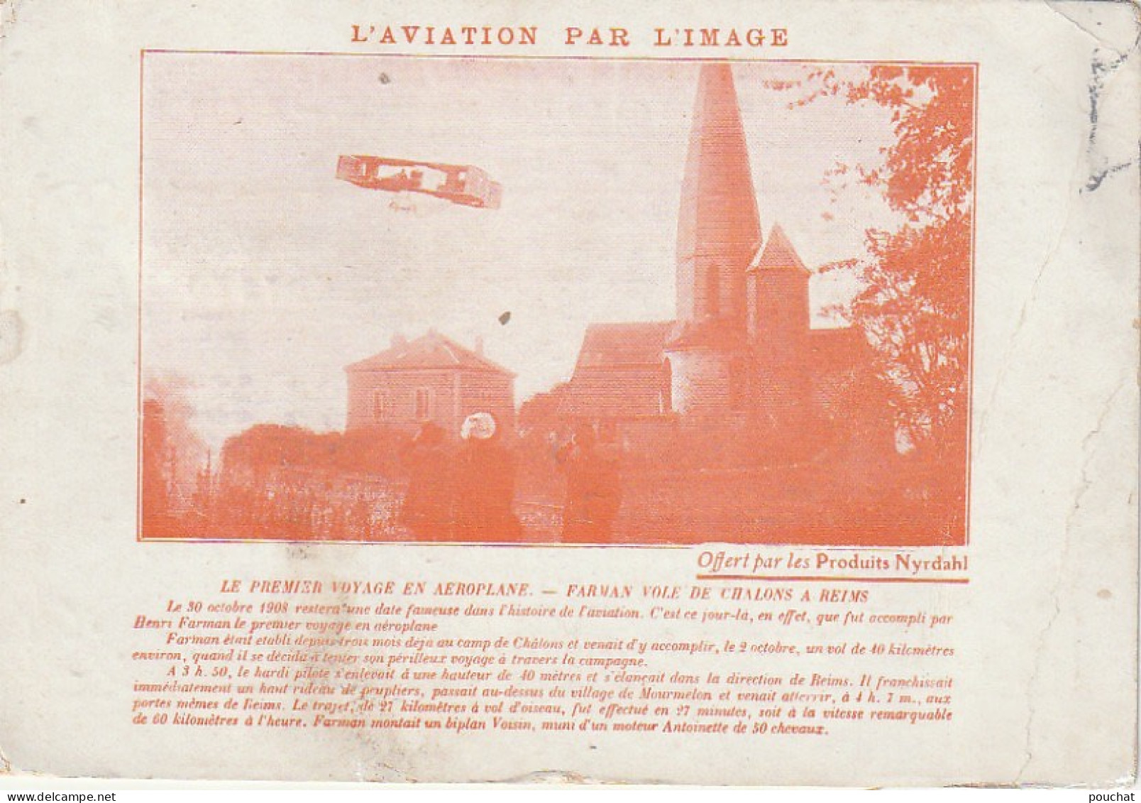 VE 23- LE 1er VOYAGE EN AEROPLANE - FARMAN VOLE DE CHALONS A REIMS (1908) - L' AVIATION PAR L' IMAGE - CARTE PUB NYRDAHL - Autres & Non Classés