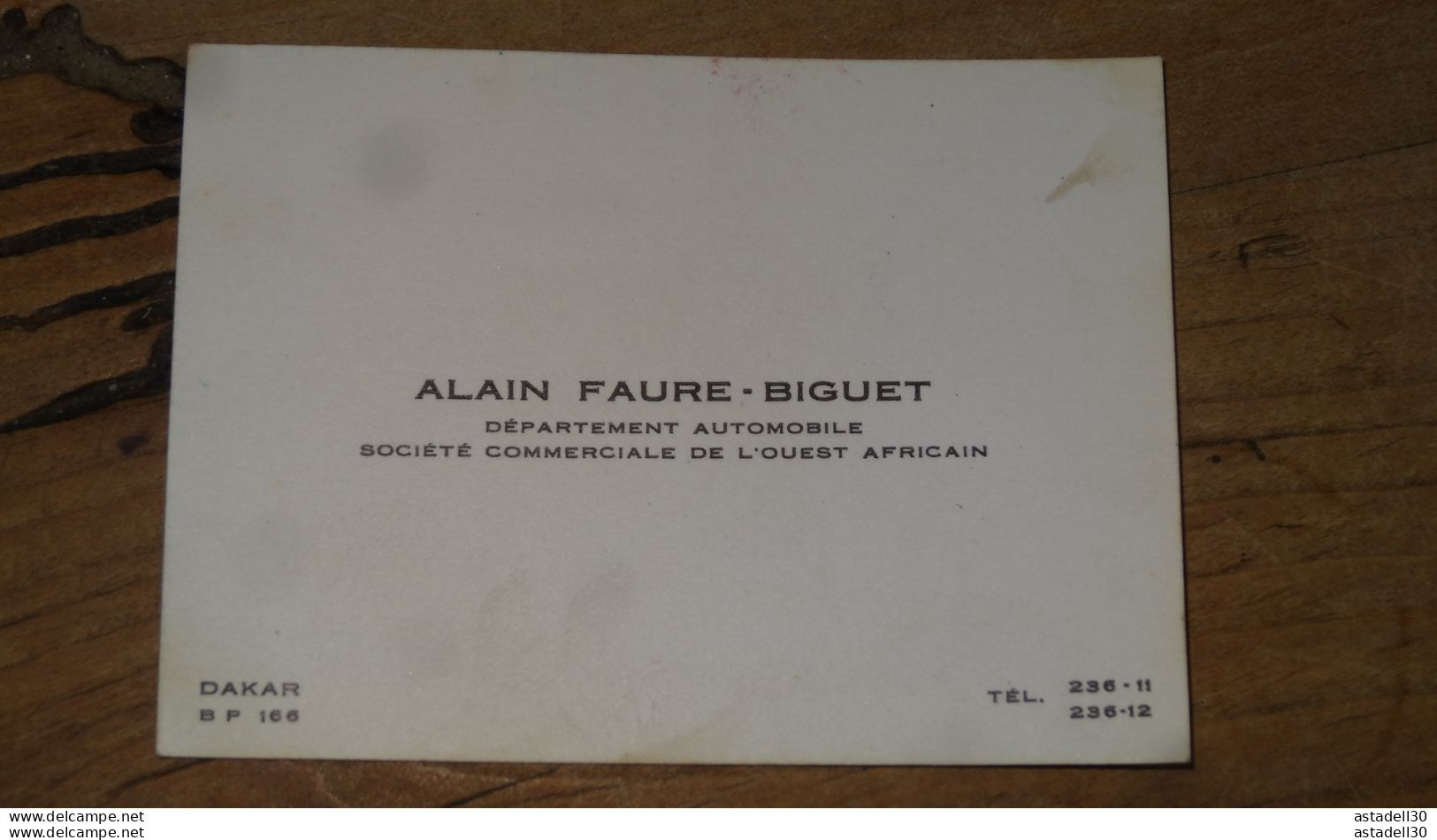 Carte De Visite De Alain FAURE-BIGUET, Dpt Automobile, Ouest Africain A DAKAR, SENEGAL   ......... E1-42a - Cartes De Visite