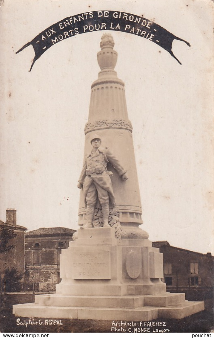 TE Nw29-(33) GIRONDE SUR DROPT - MONUMENT COMMEMORATIF AUX ENFANTS DE LA GIRONDE MORTS POUR LA PATRIE - CARTE PHOTO - Other & Unclassified