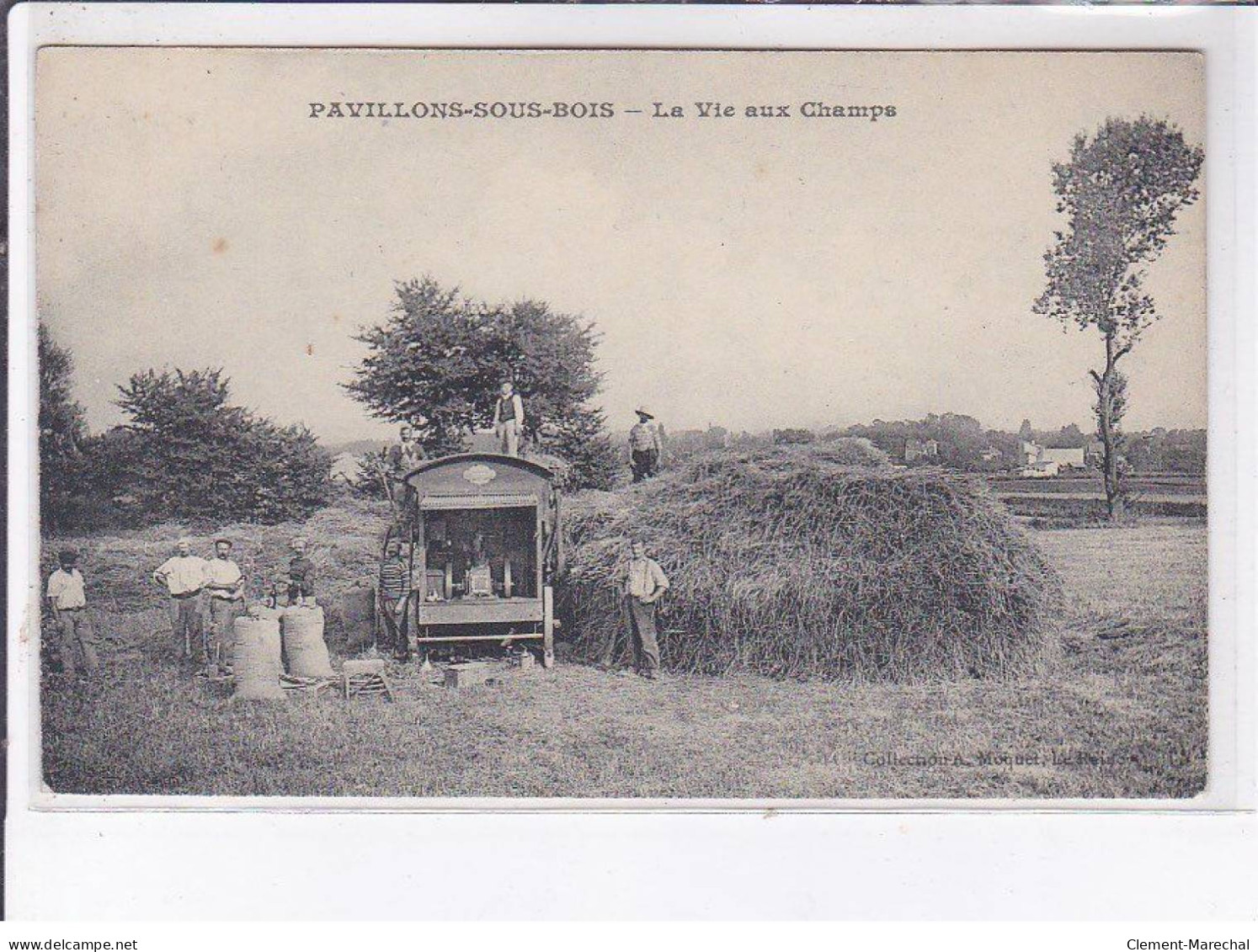 PAVILLONS-SOUS-BOIS: La Vie Aux Champs, Batteuse - Très Bon état - Sonstige & Ohne Zuordnung