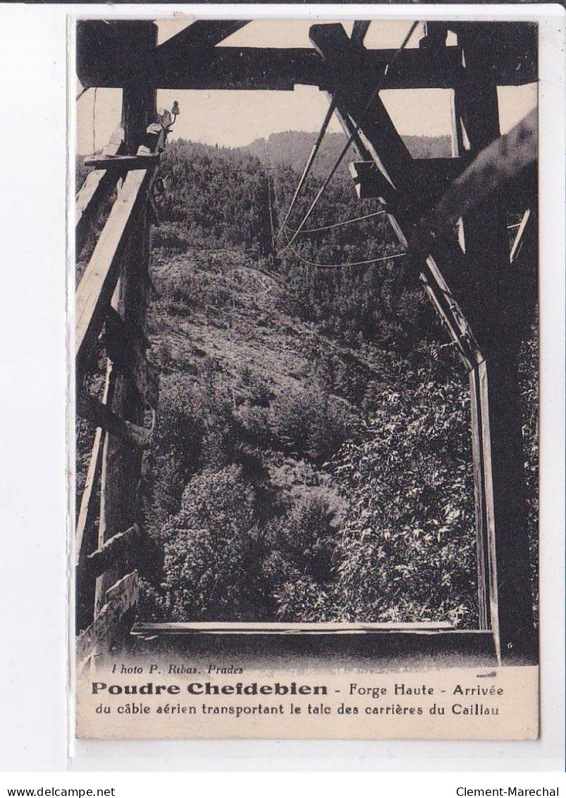 PRADES: Poudre Chefdebien, Forge Haute - Très Bon état - Prades