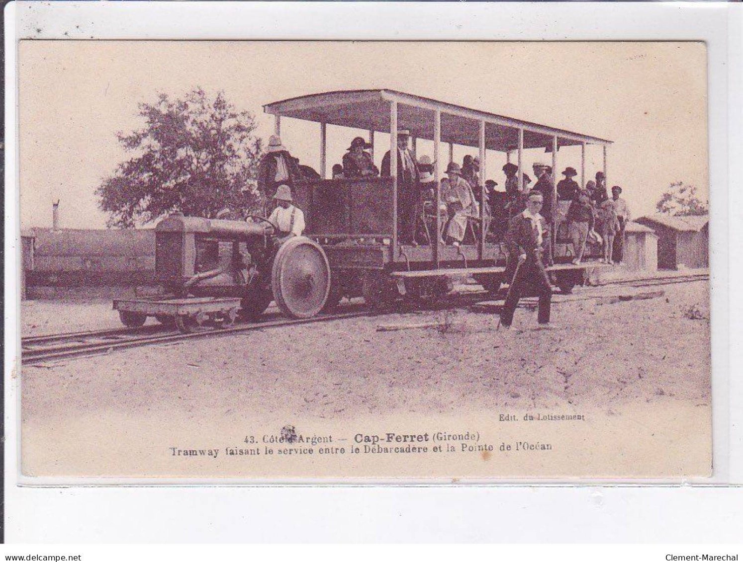 CAP-FERRET: Tramway Faisant Le Service Entre Le Débarcadère Et La Pointe De L'océan - Très Bon état - Other & Unclassified