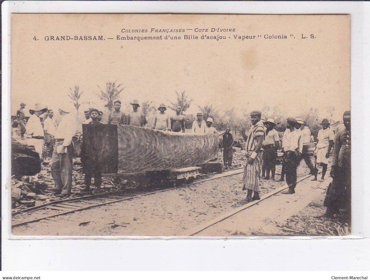 CÔTE D'IVOIRE: Grand-bassam, Embarquement D'une Bille D'acajou, Vapeur "colonia" - Très Bon état - Costa De Marfil