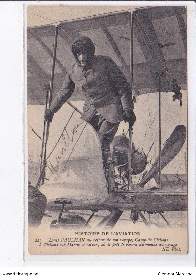 AVIATION: Autographe, Louis Paulhan Au Retour De Son Voyage, Camp De Chalons - Très Bon état - Airmen, Fliers