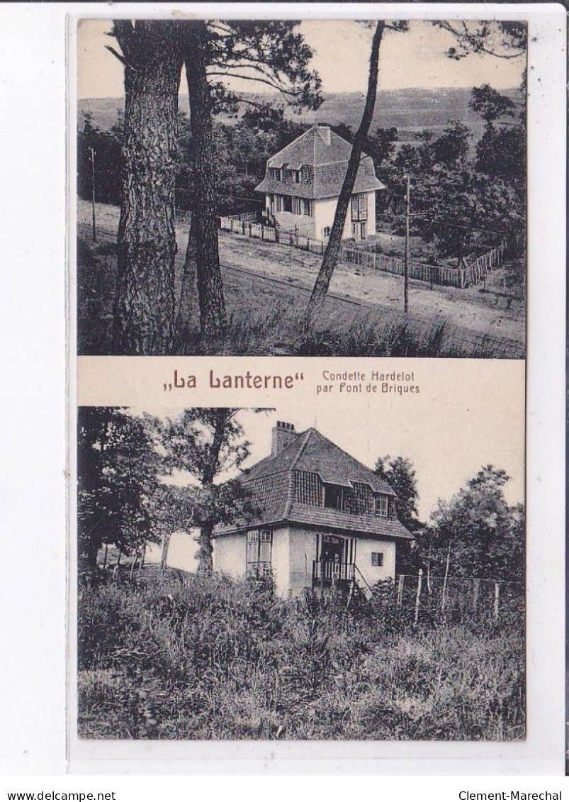 PONT DE BRIQUE: "la Lanterne" Condette Hardelot Par Pont De Briques - Très Bon état - Autres & Non Classés