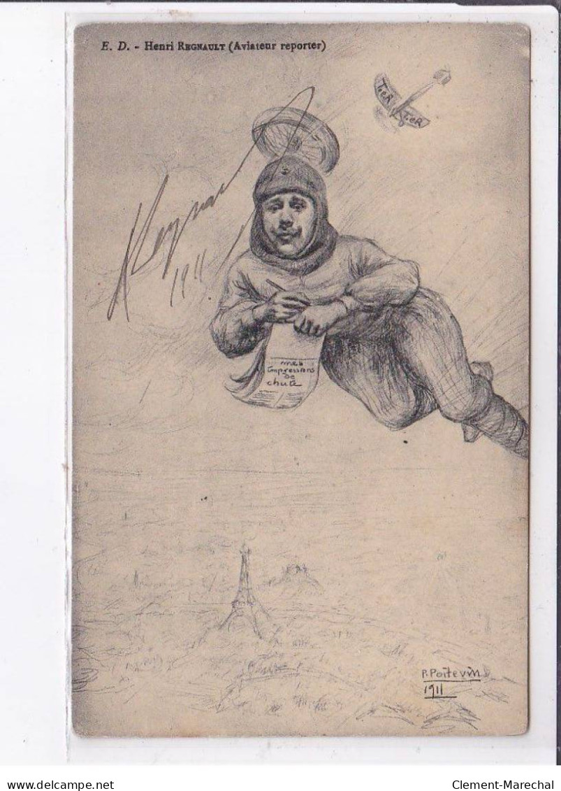 AVIATION: Henri Regnault (aviateur Reporter) Tour Eiffel, Autographe - Très Bon état - Altri & Non Classificati