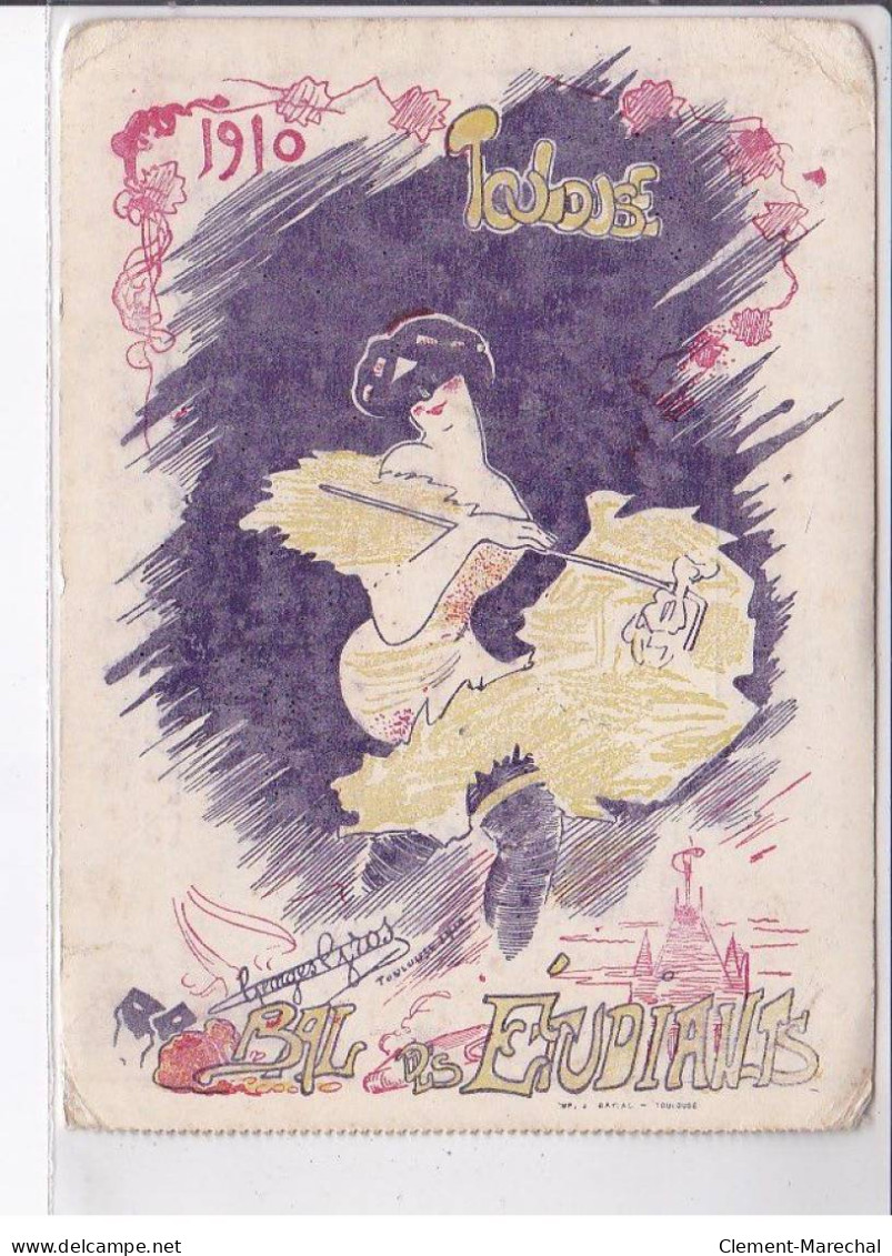 PUBLICITE: Toulouse, 1910, Bal Des étudiants, Femme - état - Publicité