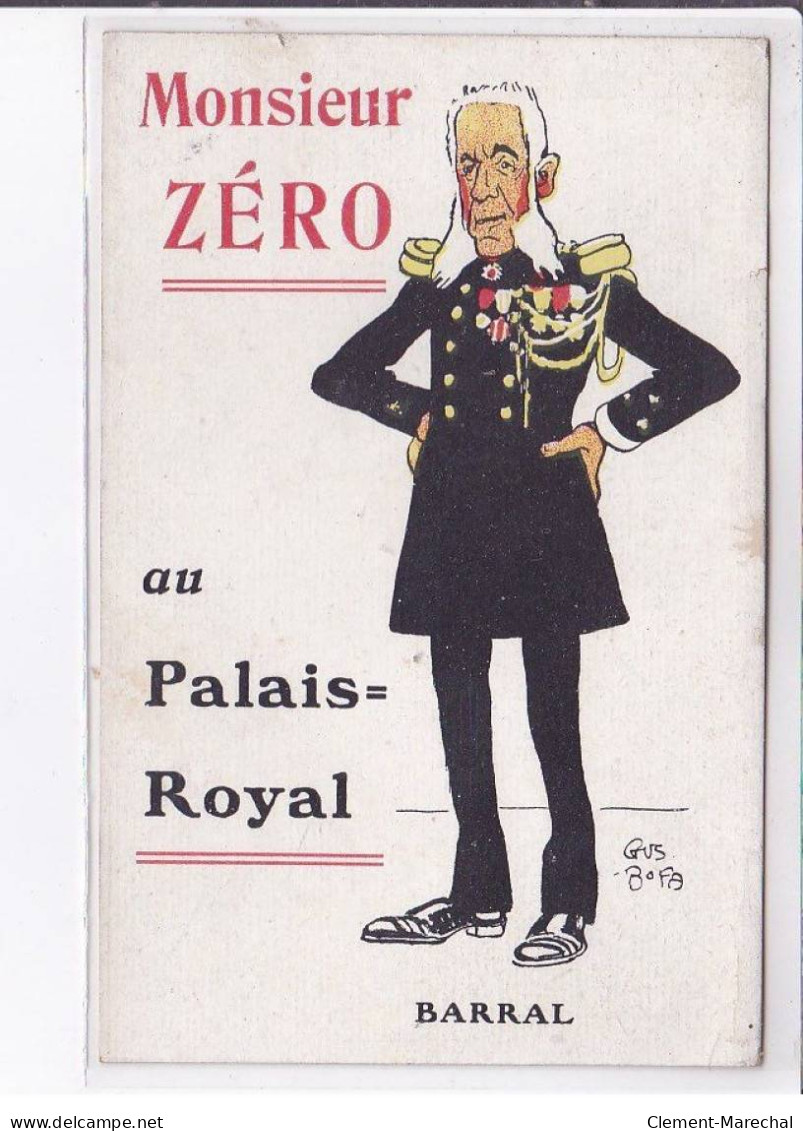 PUBLICITE: Monsieur Zéro Au Palais Royal, Barral, Personne En Costume Mmilitaire, Médailles, Gus Bofa - état - Advertising