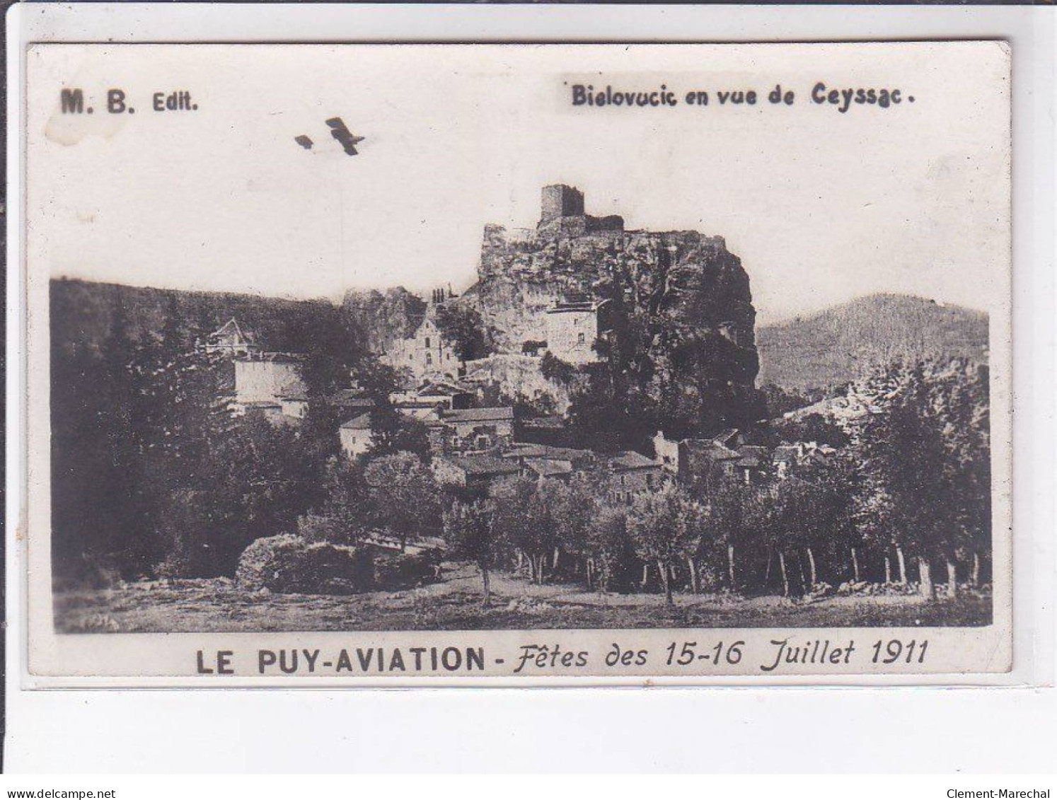 LE PUY-en-VELAY: Aviation, Fête Des 15-16 Juillet 1911, Bielovucic En Vue De Ceyssage - Très Bon état - Le Puy En Velay