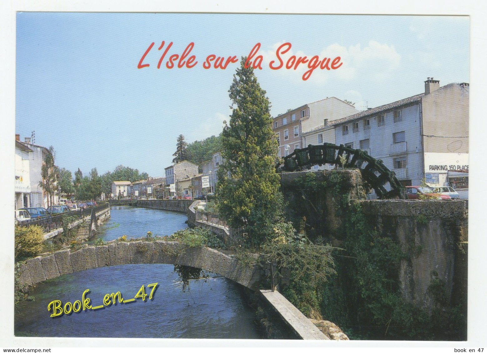 {91827} 84 Vaucluse L' Isle Sur La Sorgue , Le Quai Rouget De L' Isle Longeant Le Canal - L'Isle Sur Sorgue