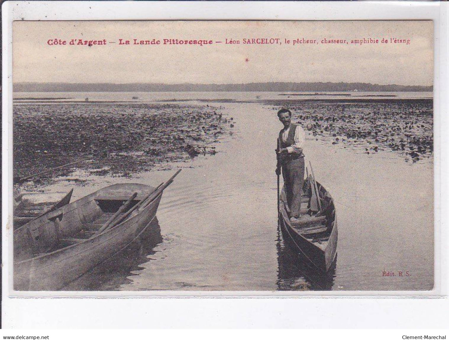 LANDES: Léon Sarcelot, Le P^cheur Chasseur Amphibie De L'étang - état - Other & Unclassified