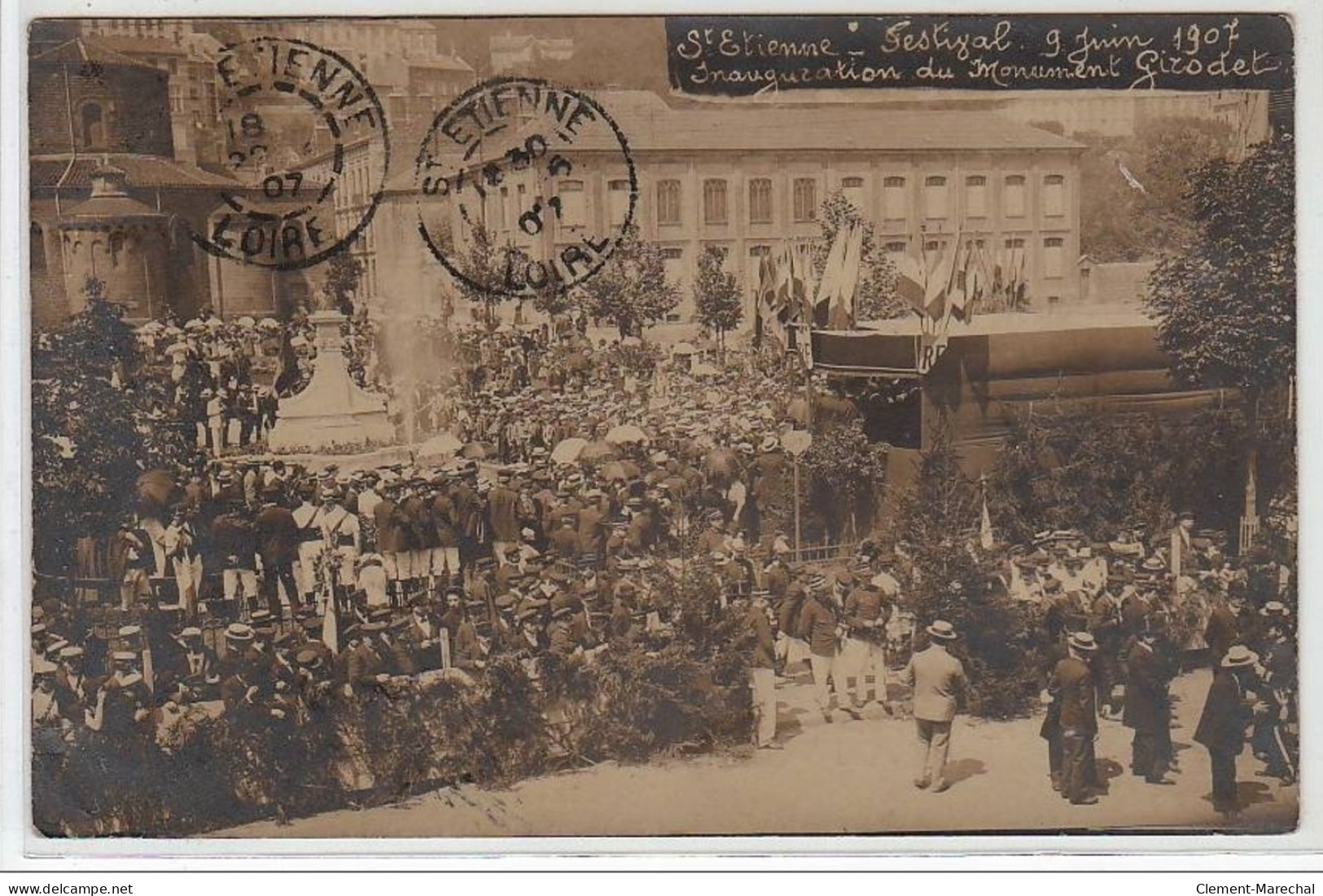 SAINT ETIENNE : Carte Photo Du Festival 1907 - Inauguration Du Monument Girodet - Très Bon état - Saint Etienne