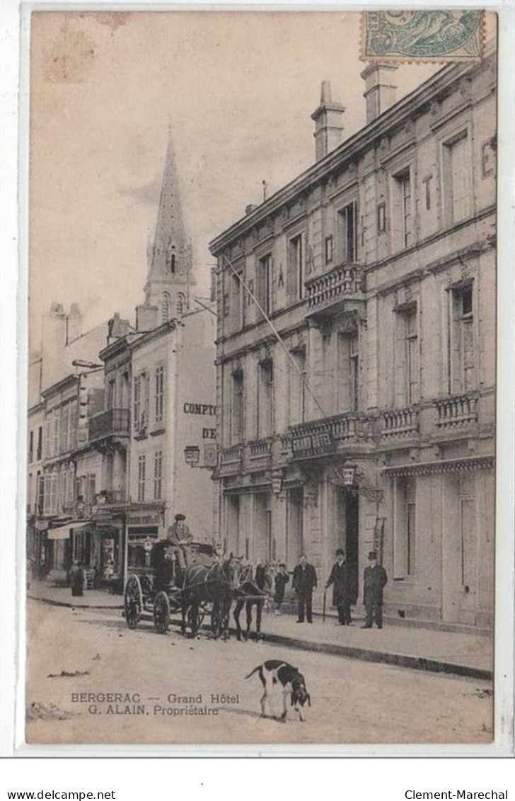 BERGERAC : Le Grand Hôtel ALAIN Et L'attelage - Très Bon état - Bergerac