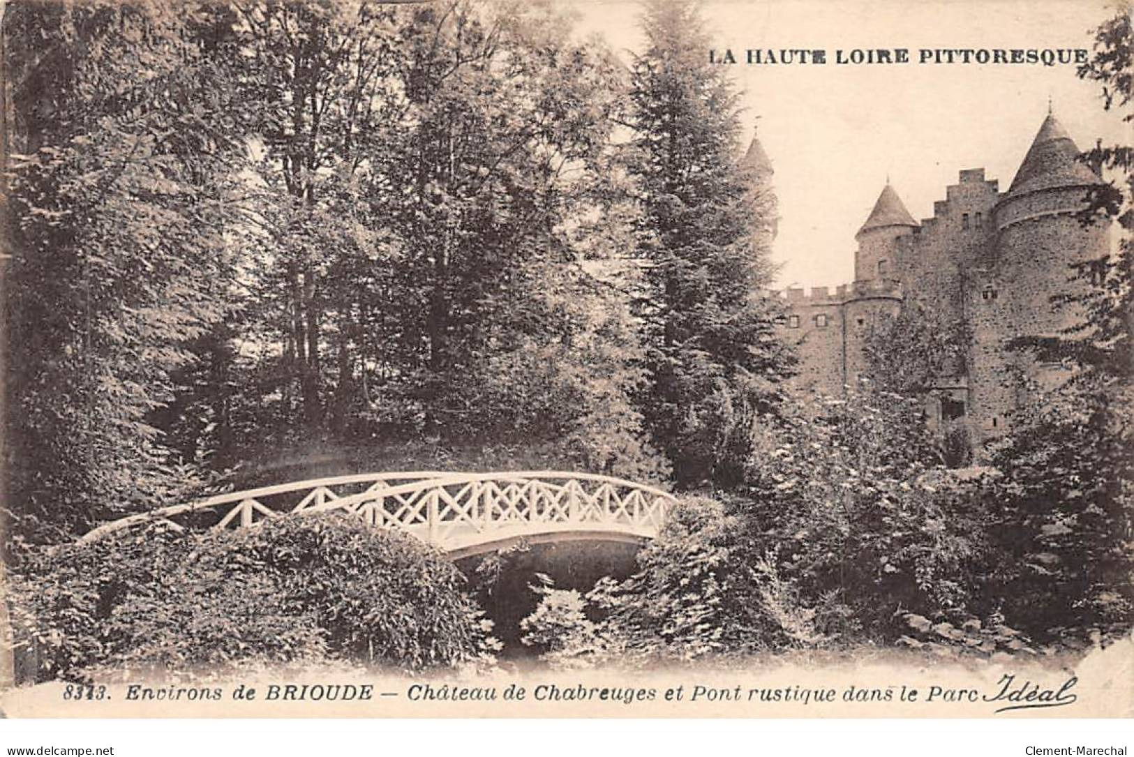 Environs De BRIOUDE - Château De CHABREUGES Et Pont Rustique Dans Le Parc - état - Other & Unclassified