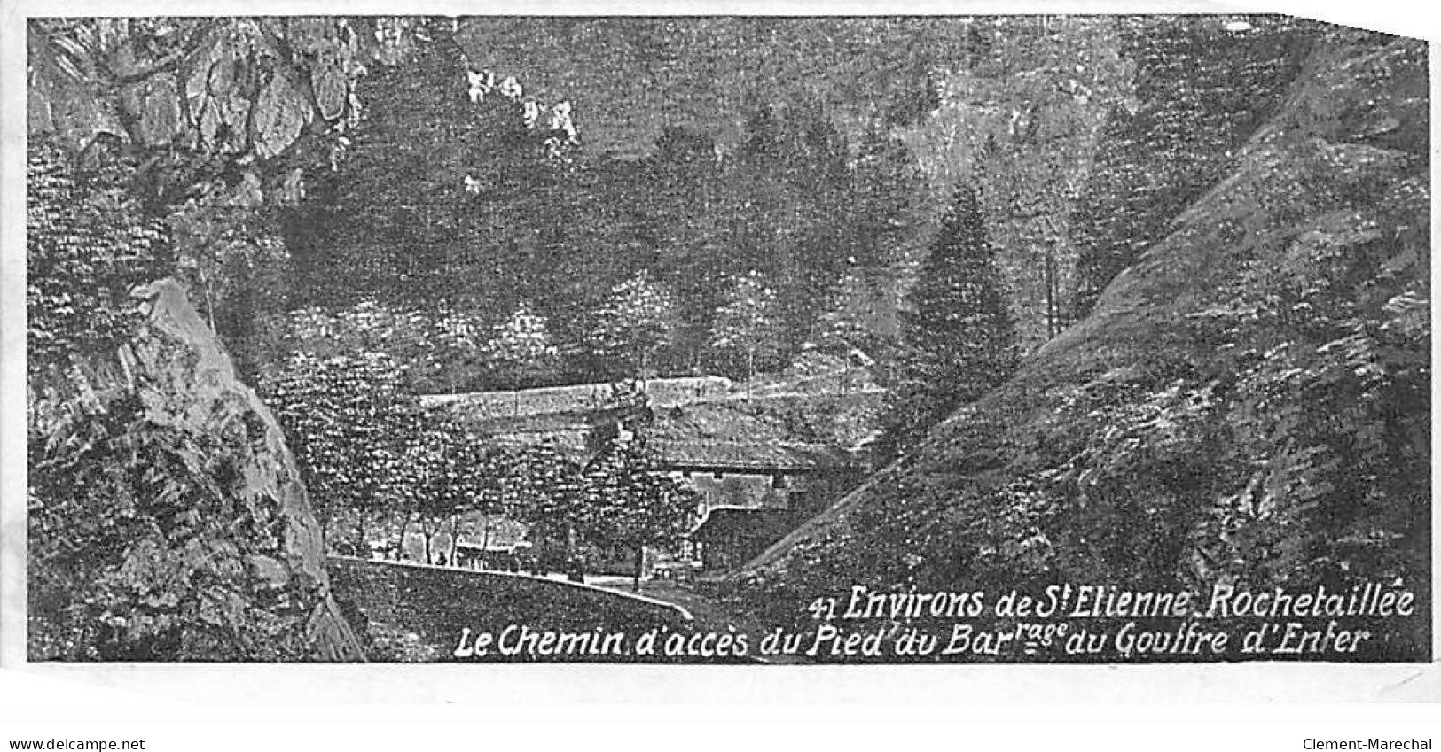 ROCHETAILLEE - Le Chemin D'Accés Du Pied Du Barrage Du Gouffre D'Enfer - Très Bon état - Rochetaillee