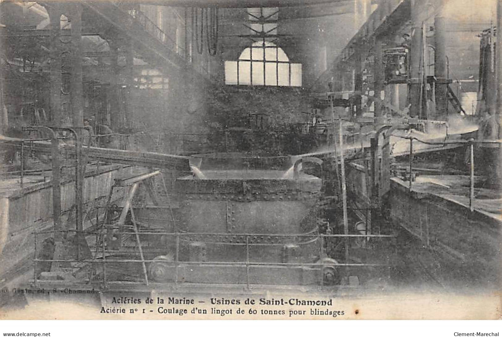 Aciéries De La Marine - Usines De SAINT CHAMOND - Aciérie - Coulage D'un Lingot - état - Saint Chamond