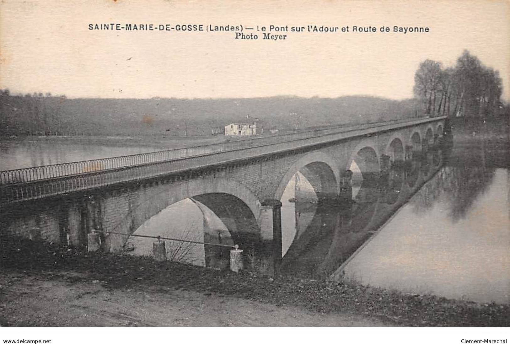 SAINTE MARIE DE GOSSE - Le Pont Sur L'Adour Et Route De Bayonne - Très Bon état - Other & Unclassified