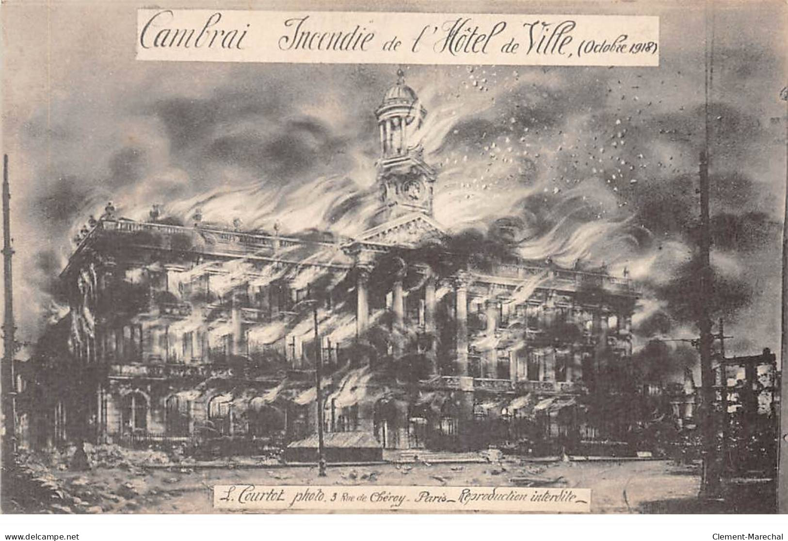 CAMBRAI - Incendie De L'Hôtel De Ville - Octobre 1918 - Très Bon état - Cambrai
