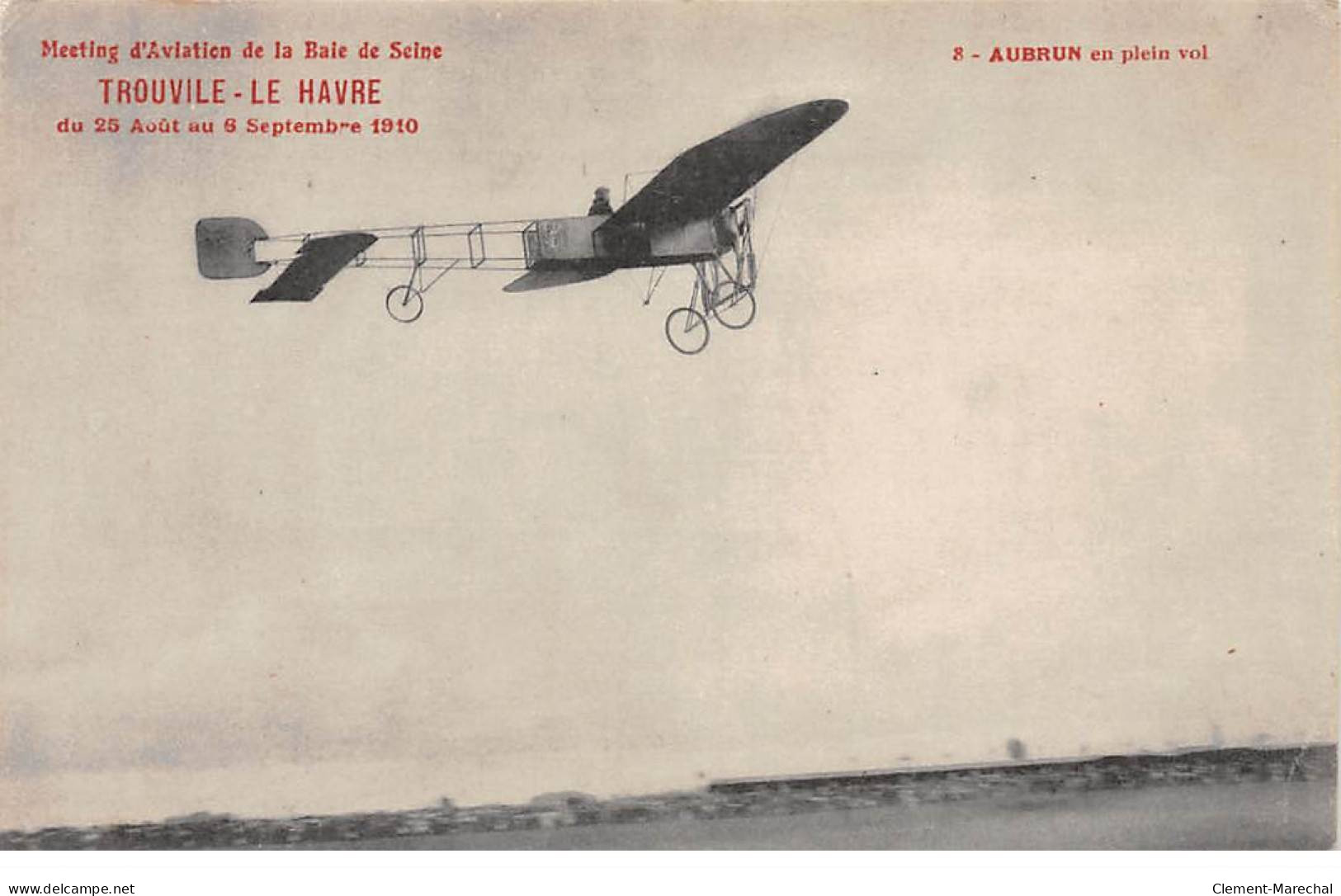 Meeting D'Aviation De La Baie De Seine - TROUVILLE - LE HAVRE - 1910 - Aubrun - Très Bon état - Unclassified