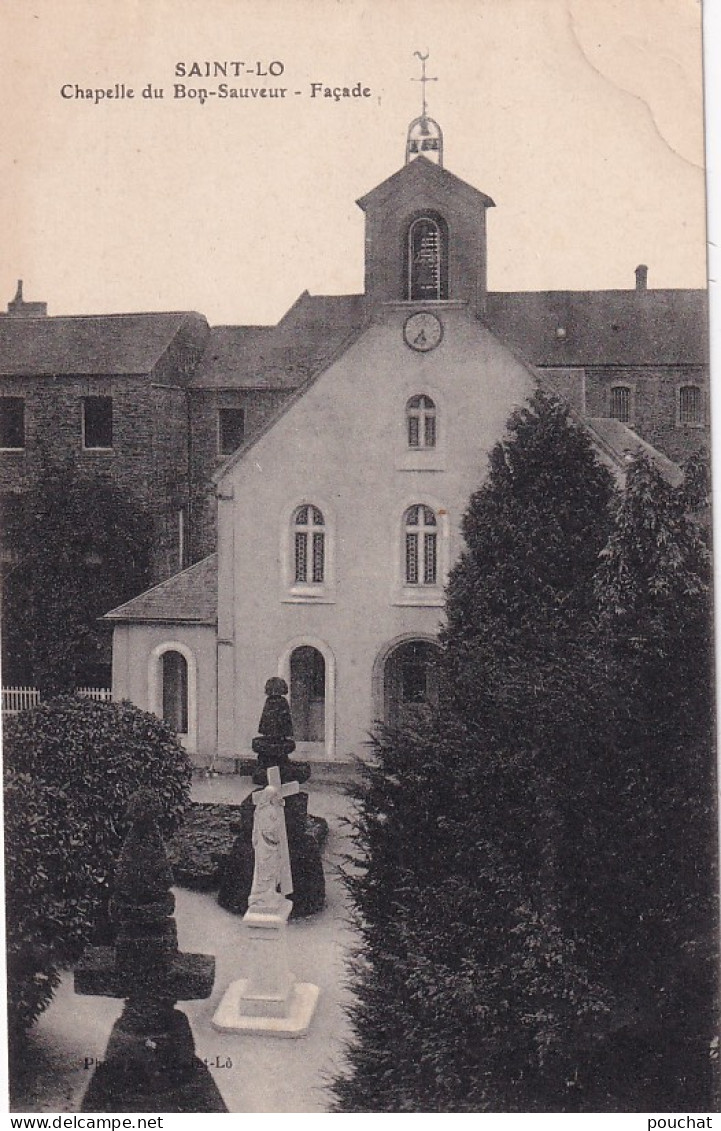 VE Nw-(50) SAINT LO - CHAPELLE DU BON SAUVEUR - FACADE - Saint Lo