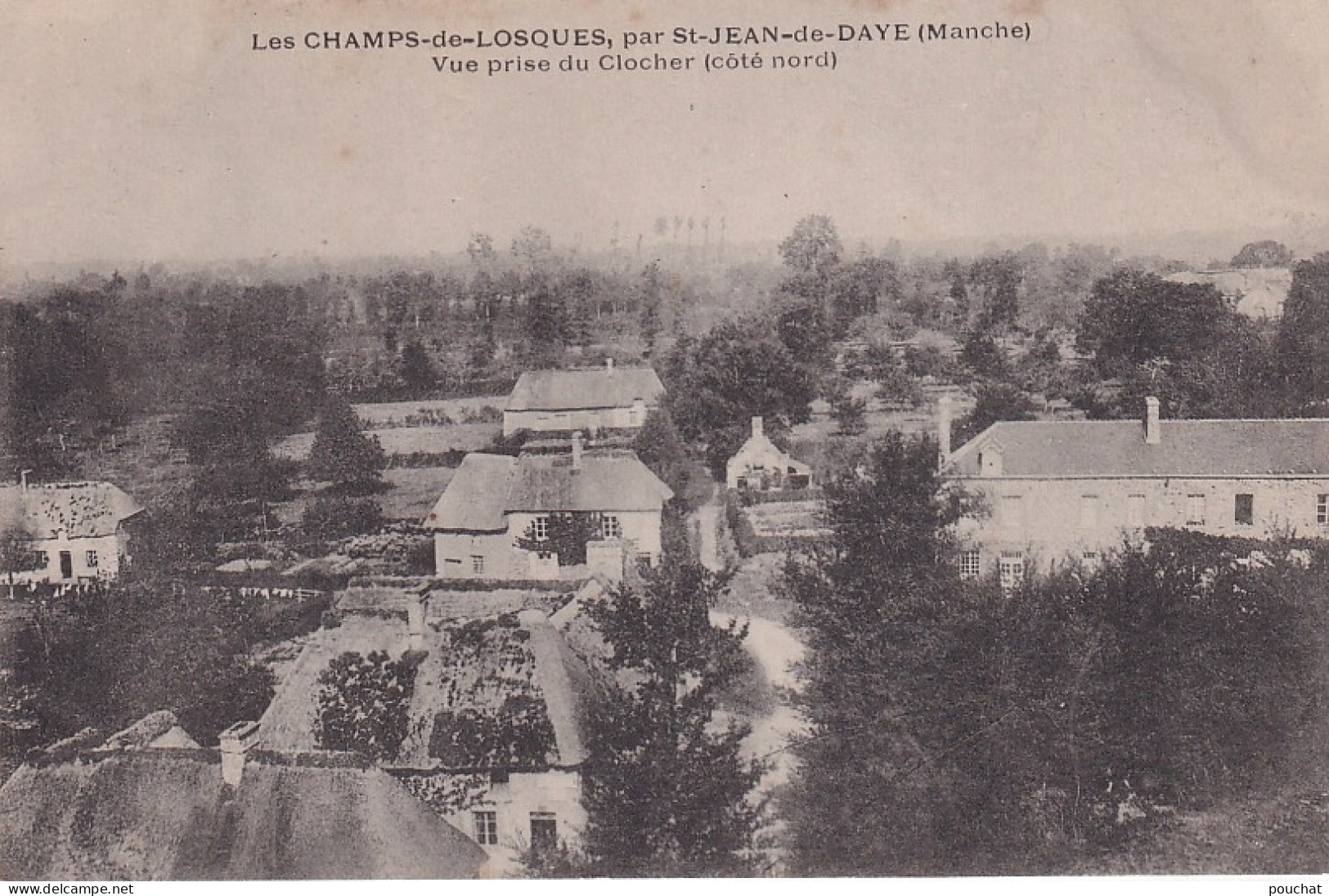 VE Nw-(50) LES CHAMPS DE LOSQUES ( LOSQUE ) , PAR  ST JEAN DE DAYE - VUE PRISE DU CLOCHER - Other & Unclassified