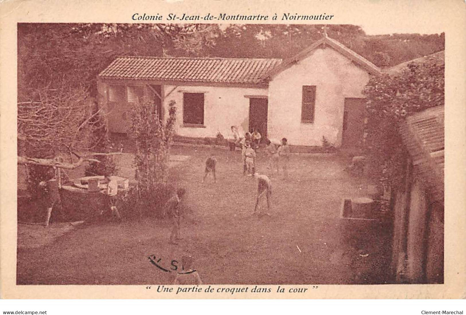 Colonie Saint Jean De Montmartre à NOIRMOUTIER - Une Partie De Croquet Dans La Cour - Très Bon état - Noirmoutier