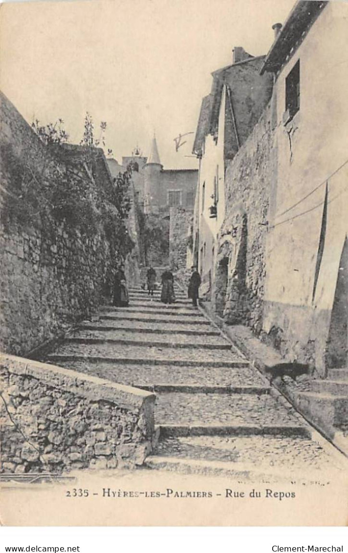 HYERES LES PALMIERS - Rue Du Repos - Très Bon état - Hyeres