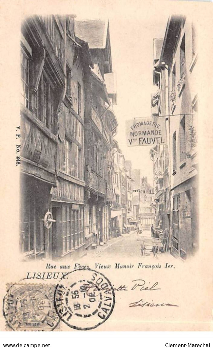 LISIEUX - Rue Aux Frères - Vieux Manoir François 1er - Très Bon état - Lisieux