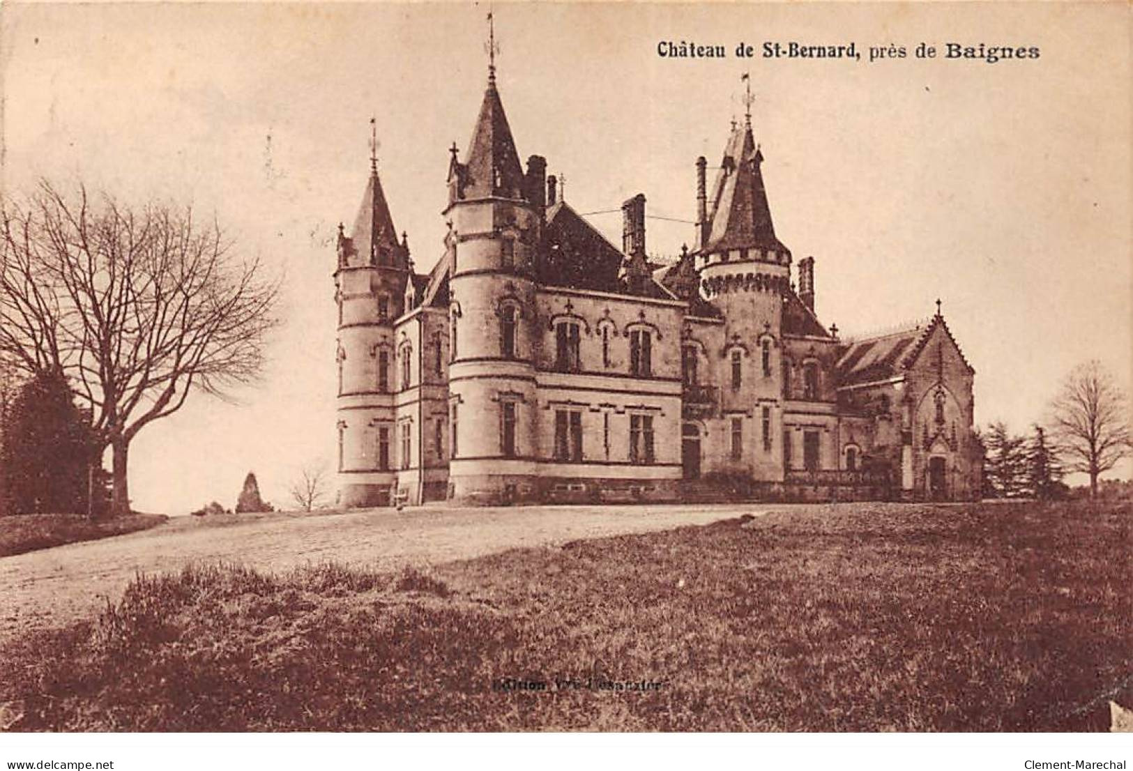 Château De SAINT BERNARD Près De BAIGNES - Très Bon état - Non Classés