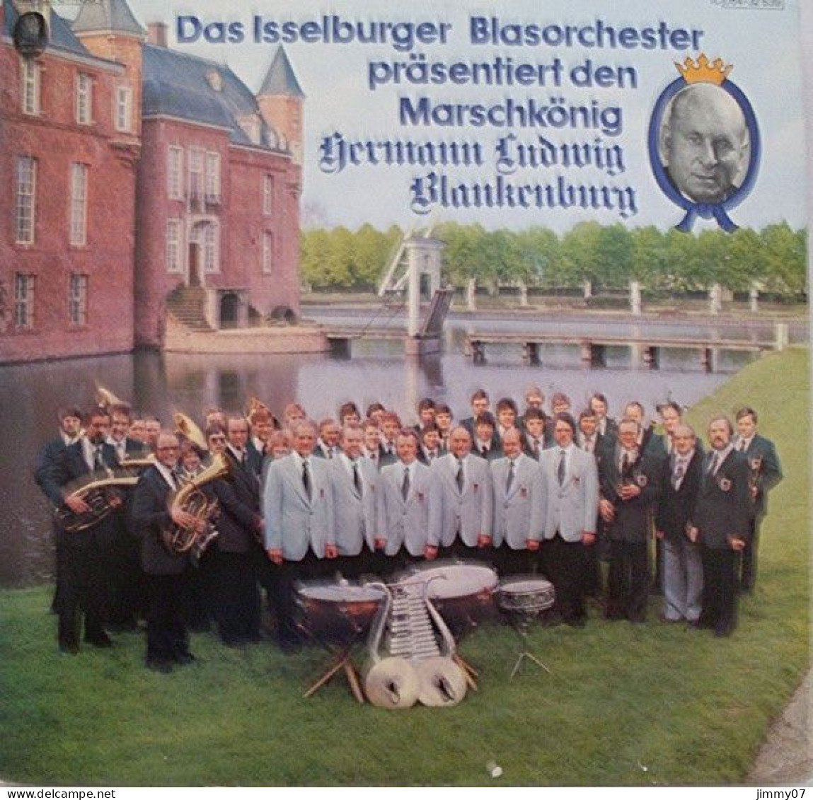 Das Isselburger Blasorchester - Das Isselburger Blasorchester Präsentiert Den Marschkönig H.L. Blankenburg (LP, Album) - Country En Folk