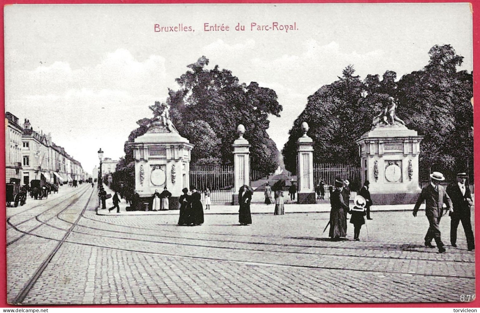 C.P. Bruxelles = Rue  Royale  :  Entrée  Du  Parc  Royal - Bruxelles-ville