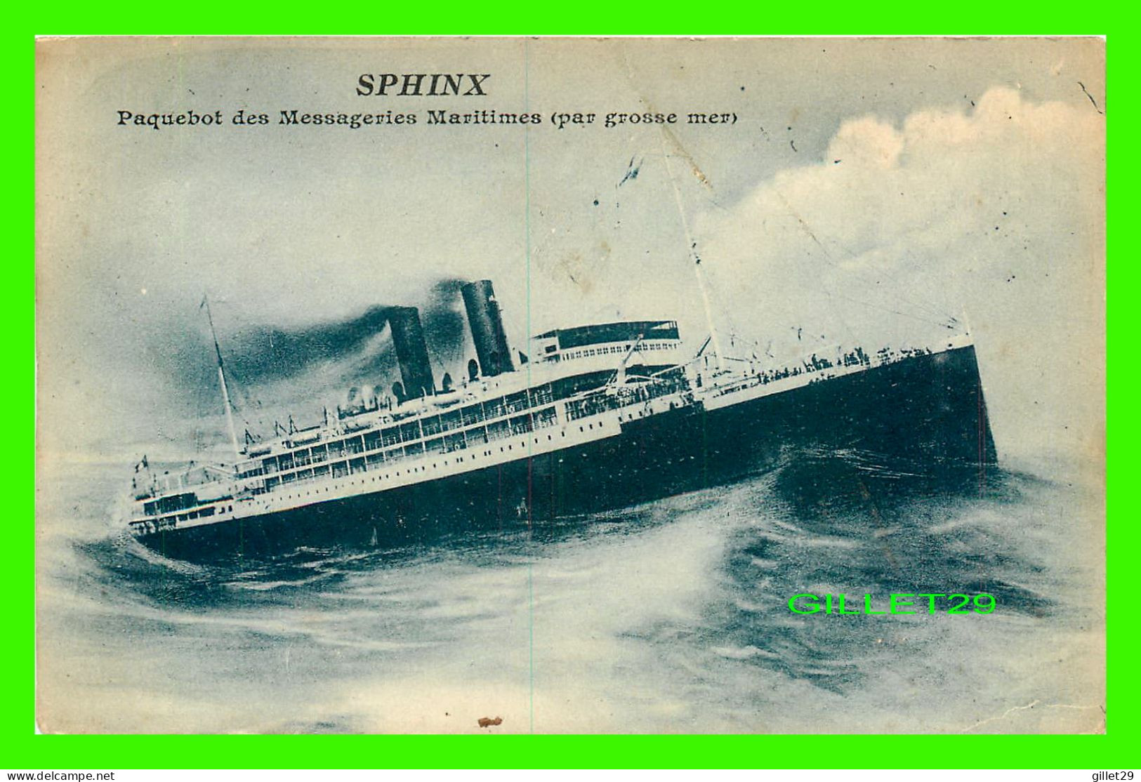 SHIP, BATEAU - " SPHINX " PAQUEBOT DES MESSAGERIES MARITIMES PAR GROSSE MER - BOURELLY, PHOTO-ÉDITEUR - - Piroscafi