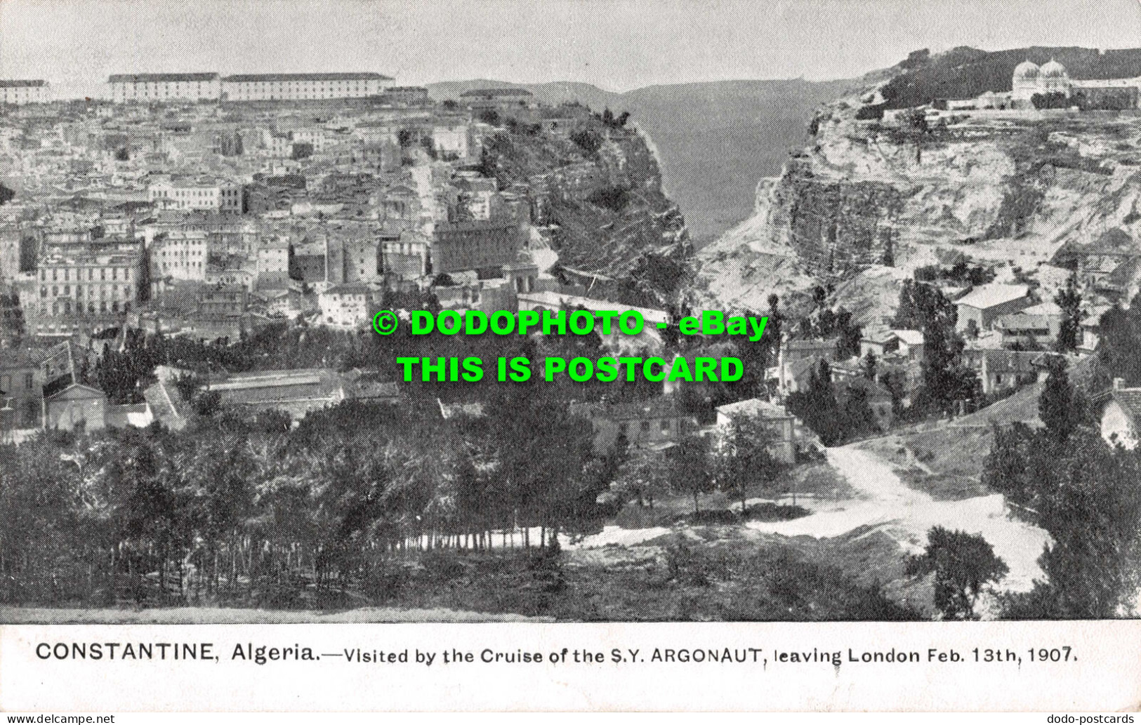 R551632 Constantine. Algeria. Visited By Cruise Of S. Y. Argonaut Leaving London - Autres & Non Classés