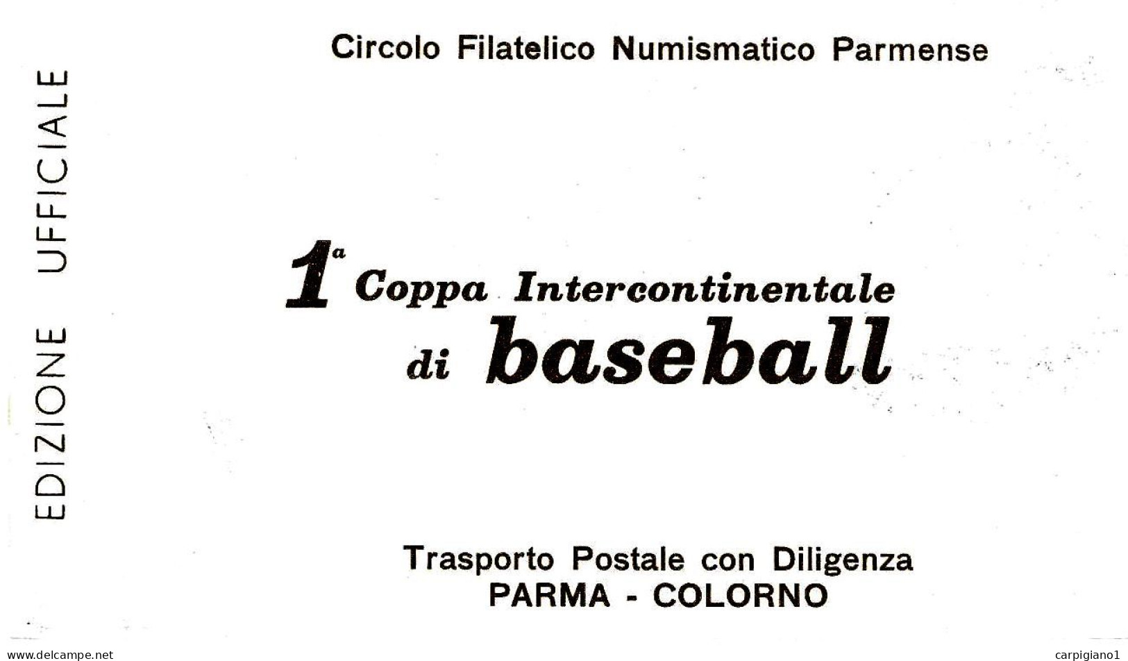 ITALIA - 1973 Cartolina Doppia Con 3 Annulli PARMA E COLORNO 1^ Coppa Baseball, Trasporto Diligenza, Fiera Colorno -3452 - 1971-80: Storia Postale