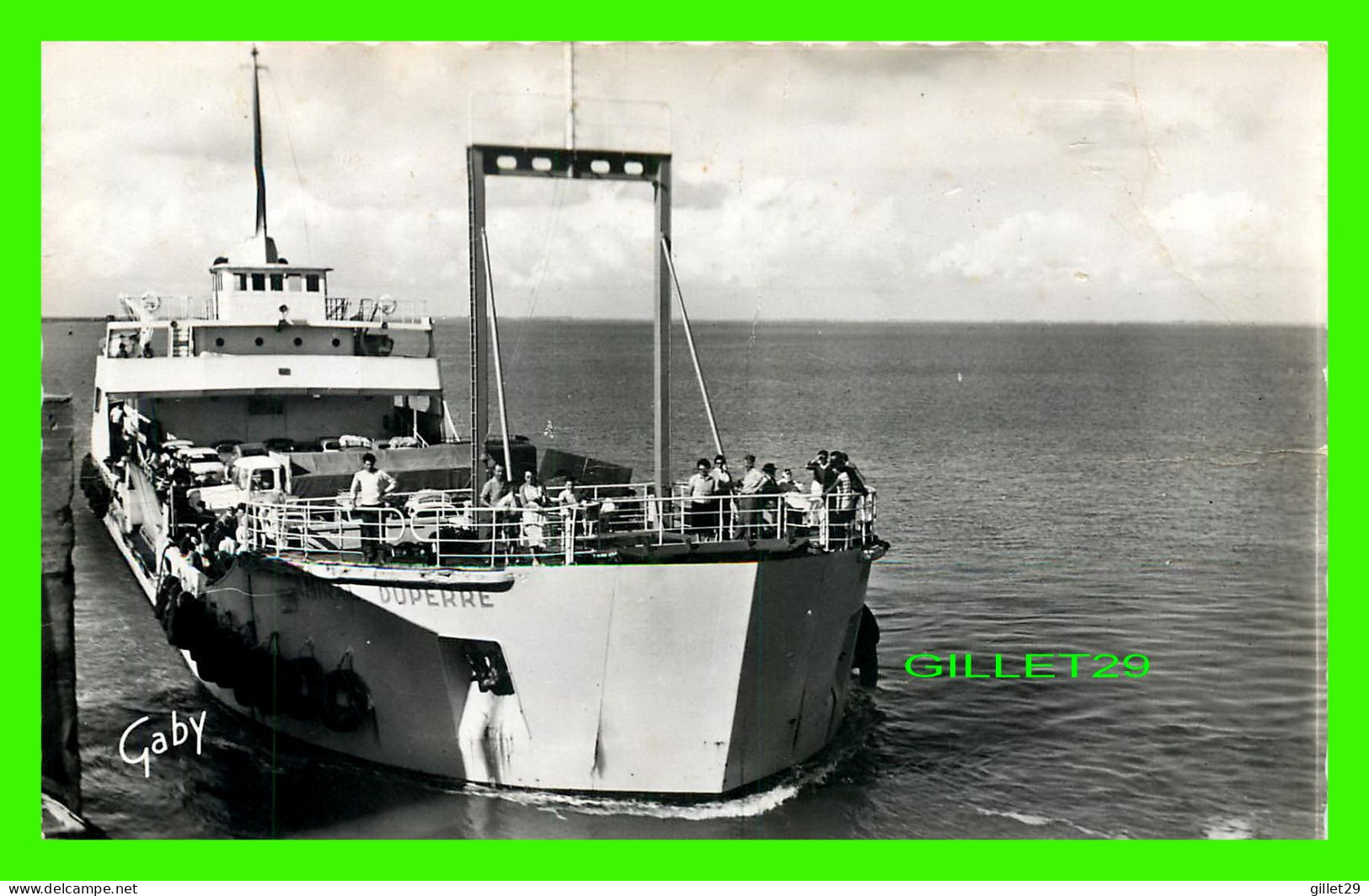 SHIP, BATEAU - " AMIRAL DUPERRE " - LE BAC - ILE DE RE (17) - CIRCULÉE EN 1961 -  EDITIONS GABY - ARTAUD PÈRE ET FILS - - Cargos