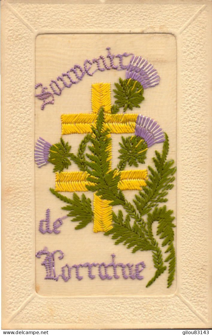 Carte Brodée, Souvenir De Lorraine, Croix De Lorraine - Bestickt