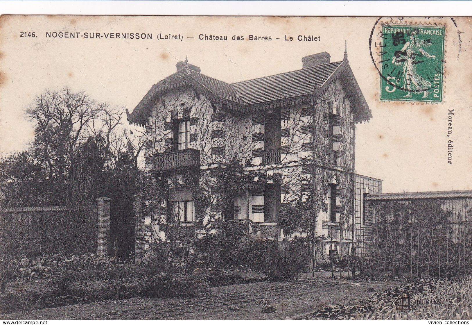 Nogent Sur Vernisson (45 Loiret) Château Des Barres Le Châlet - édit. Moreau Circulée 1913 - Autres & Non Classés
