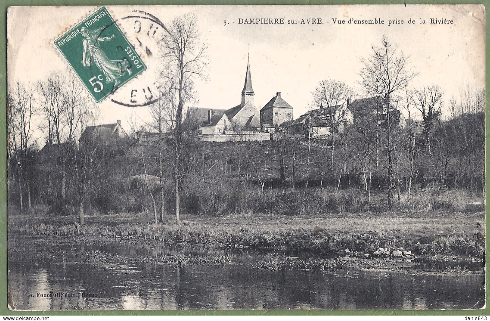 CPA  - EURE ET LOIR - DAMPIERRE SUR AVRE - VUE D'ENSEMBLE PRISE DE LA RIVIERE - Autres & Non Classés