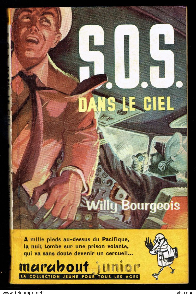 "S.O.S. Dans Le Ciel", De Willy BOURGEOIS - MJ N° 108 -  Aventures - 1957. - Marabout Junior