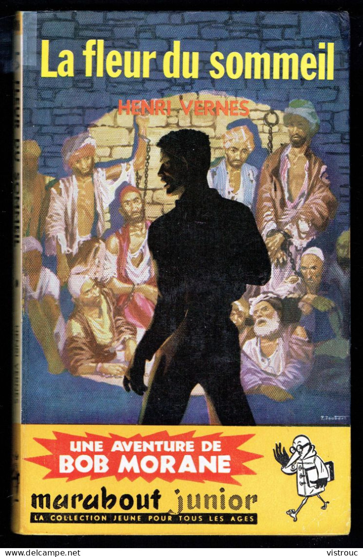 "BOB MORANE: La Fleur Du Sommeil", De Henri VERNES - MJ N° 106 -  Aventures - 1957. - Marabout Junior