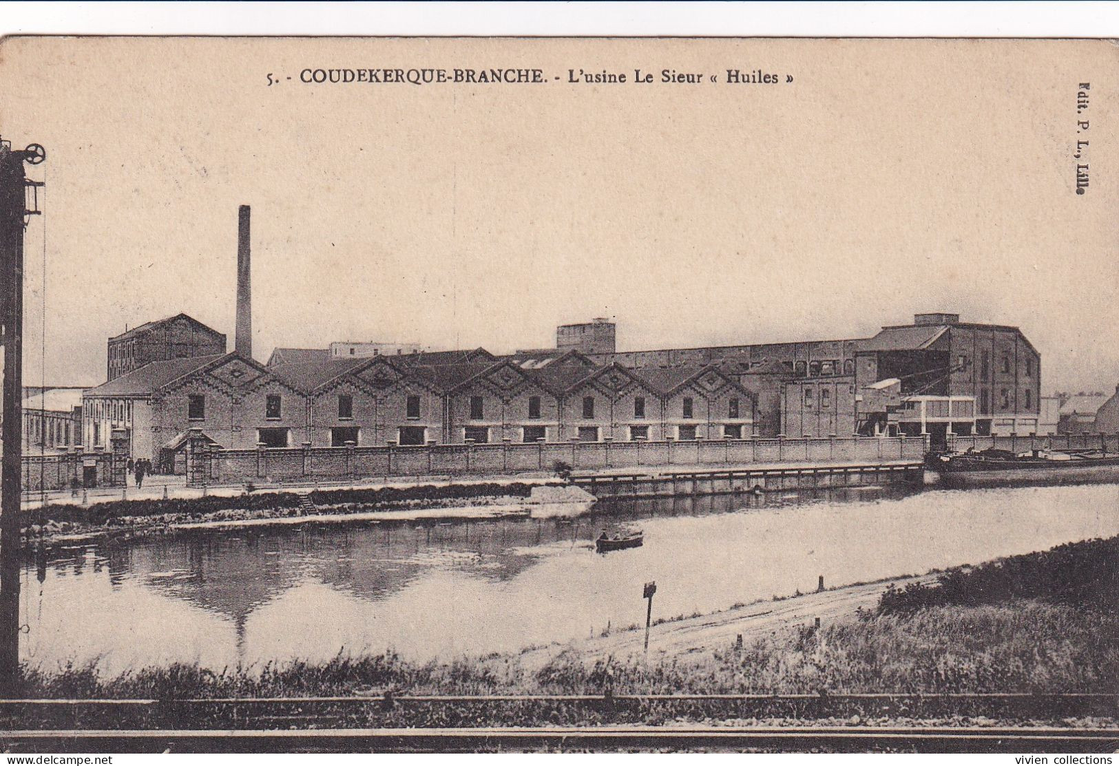 Coudekerque Branche (59 Nord) L'usine Le Sieur "huiles" édit. P. L. N° 5 Circulée 1915 - Coudekerque Branche