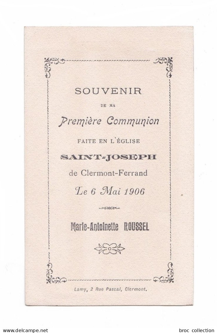 Clermont-Ferrand, 1re Communion De Marie-Antoinette Roussel, 1906, église Saint-Joseph, éd. Bouasse-jeune N° 675 - Andachtsbilder